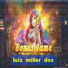 luiz miller dos santos martinho